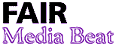FAIR Media Beat