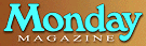 Monday Magazine